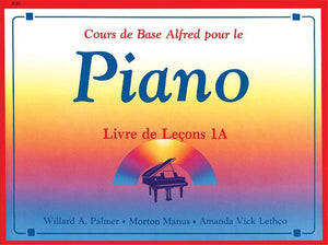 Alfred's Basic Piano Library Lesson Book, Bk 1A: French Language Edition (Alfred's Basic Piano Library, Bk 1A) (French Edition),Used