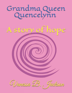 Grandma: Queen Quencelynn,Used