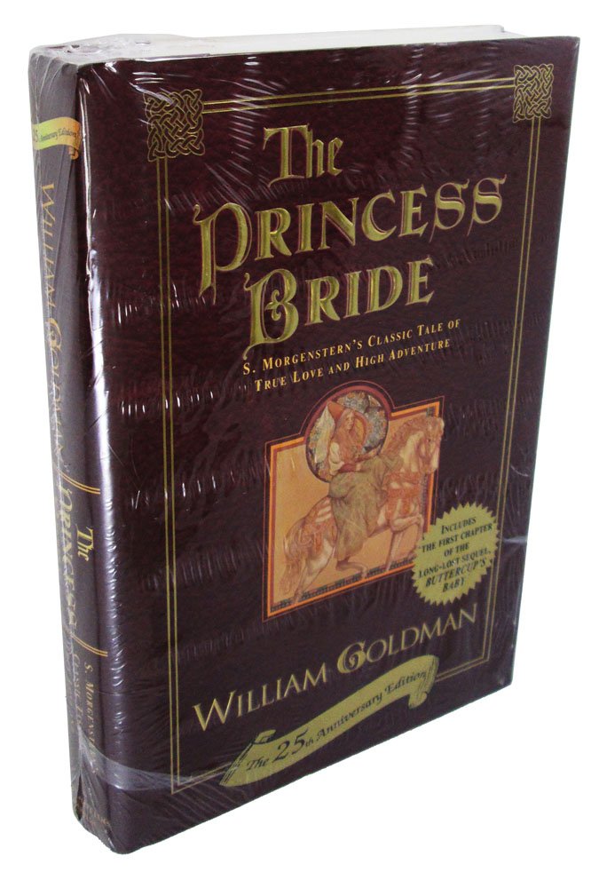 The Princess Bride: S. Morgenstern'S Classic Tale Of True Love And High Adventure (The 25Th Anniversary Edition),New