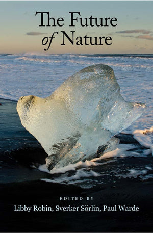 The Future Of Nature: Documents Of Global Change,New