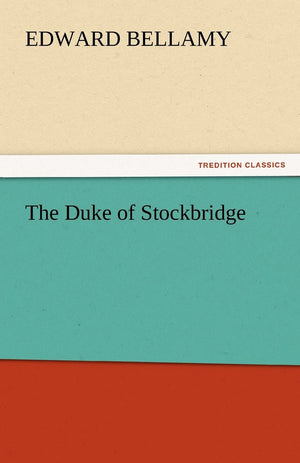The Duke of Stockbridge,Used