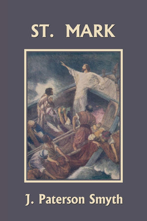 St. Mark (Yesterday'S Classics) (Bible For School And Home)