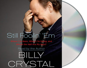 Still Foolin' 'Em: Where I've Been, Where I'm Going, and Where the Hell Are My Keys?,New