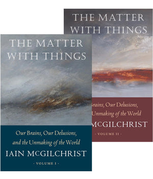 Perspectiva The Matter With Things: 2 Volume Set on Brains, Delusions & World Unmaking