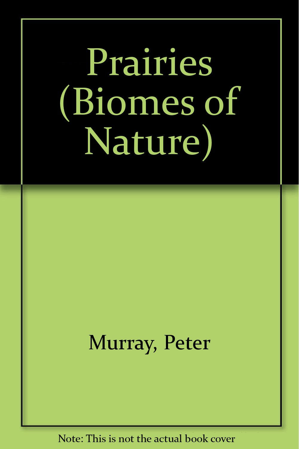 Prairies (Biomes of Nature),New