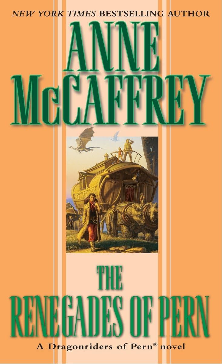 The Renegades of Pern (Dragonriders of Pern Series),Used