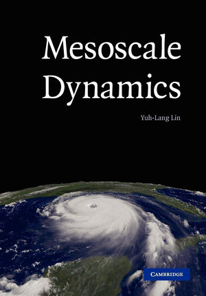 Mesoscale Dynamics (Cambridge Atmospheric & Space Science),Used
