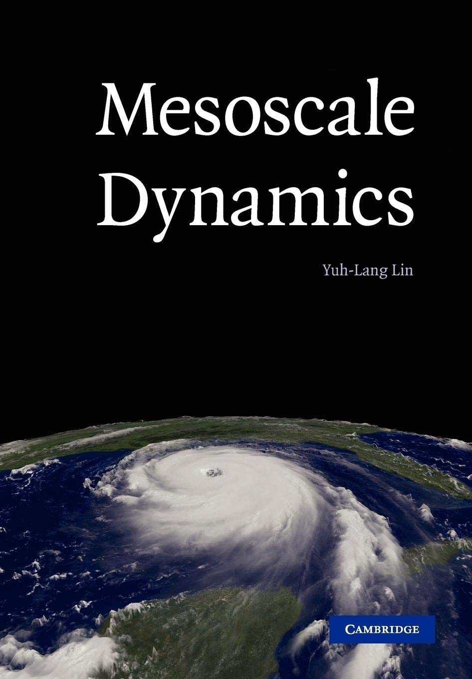 Mesoscale Dynamics (Cambridge Atmospheric & Space Science),Used