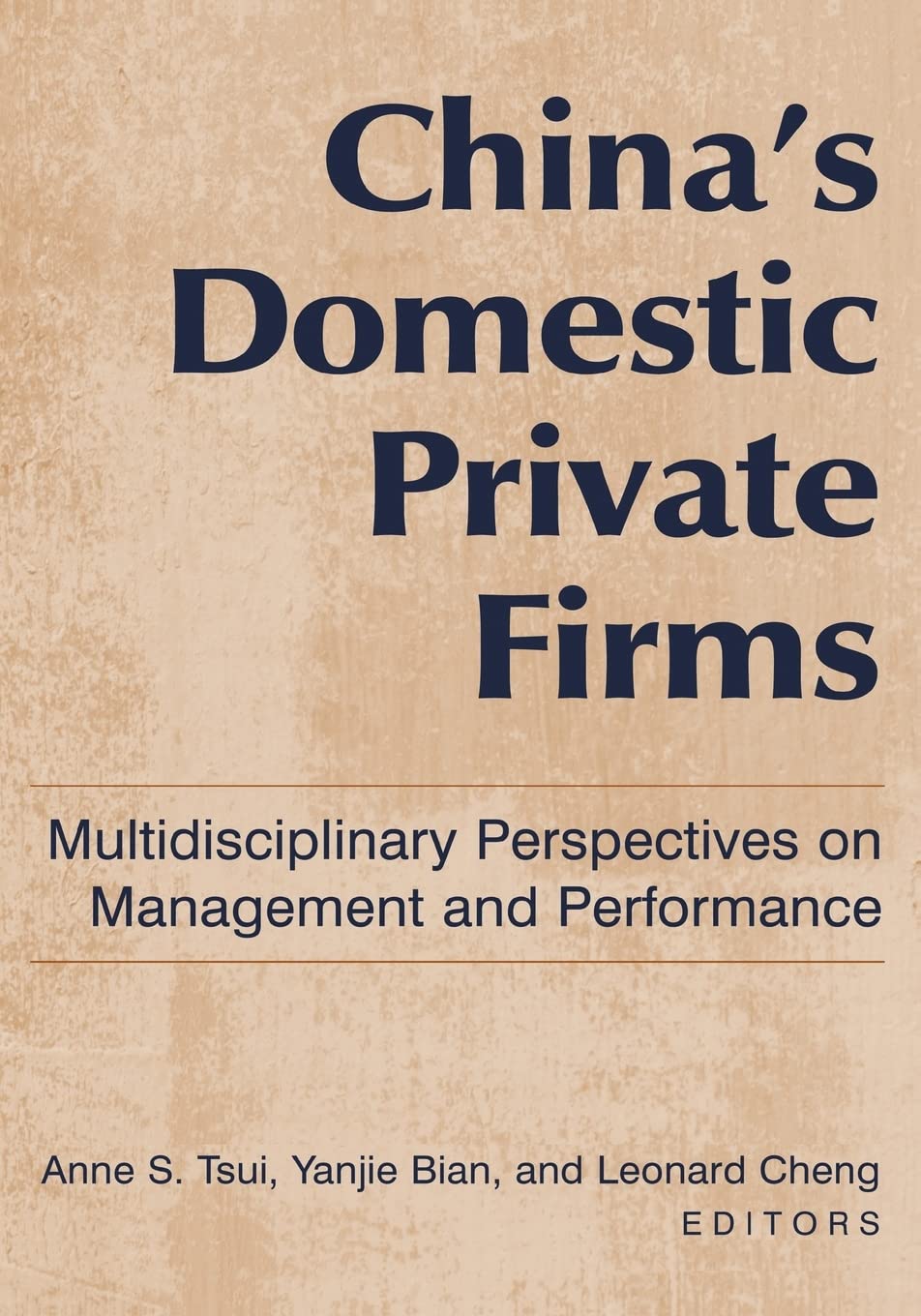China's Domestic Private Firms: Multidisciplinary Perspectives on Management and Performance,Used