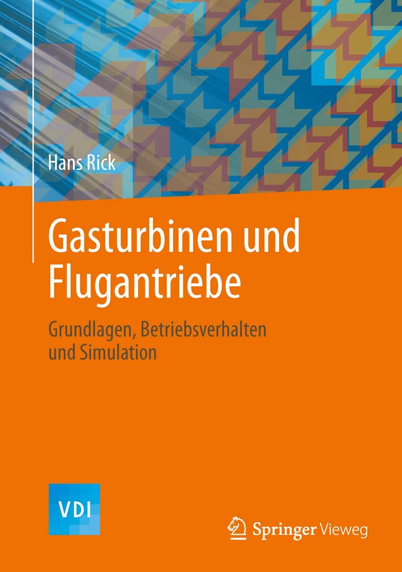 Gasturbinen und Flugantriebe: Grundlagen, Betriebsverhalten und Simulation (VDIBuch) (German Edition),Used