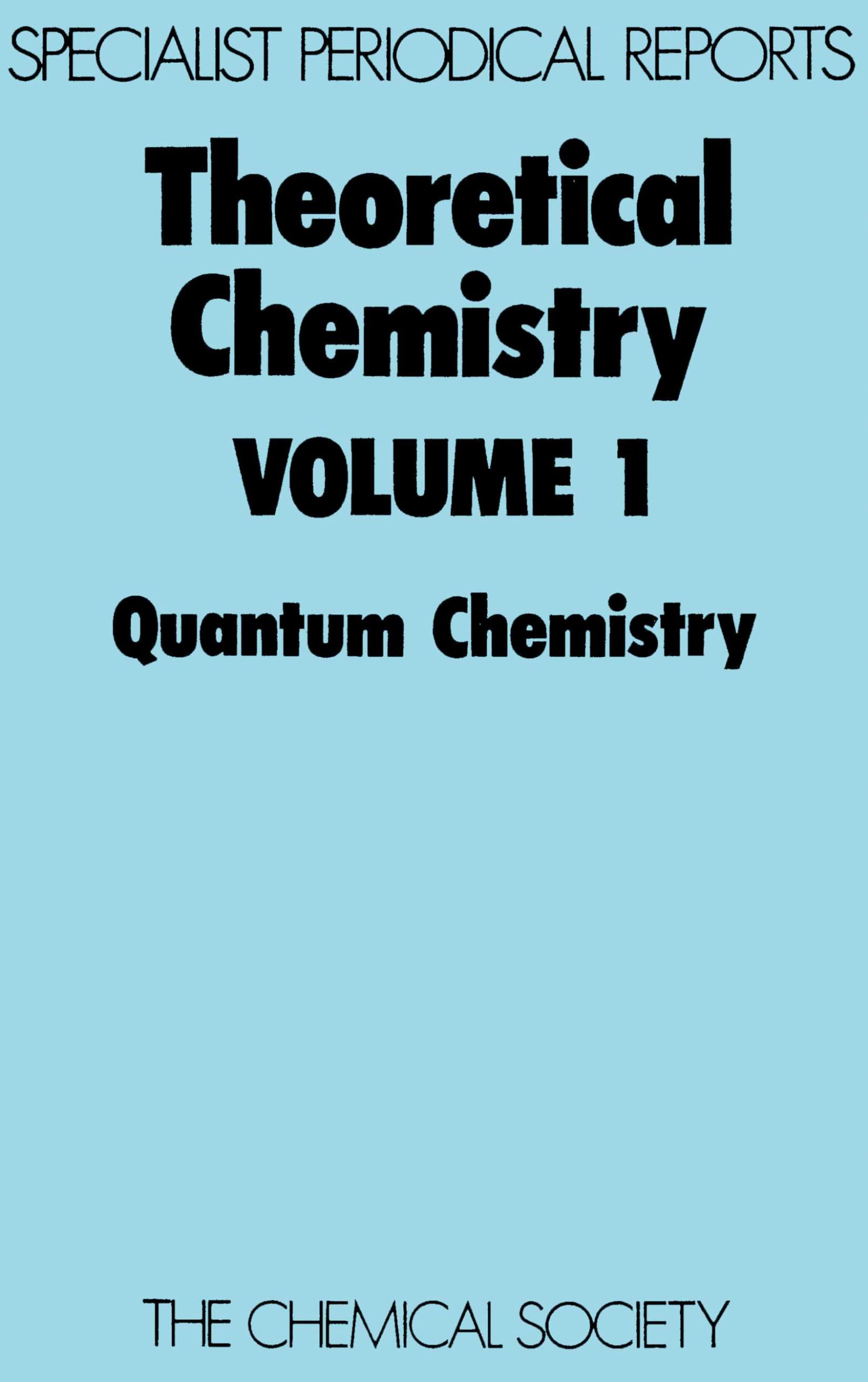 Theoretical Chemistry: Volume 1 (Specialist Periodical Reports),Used
