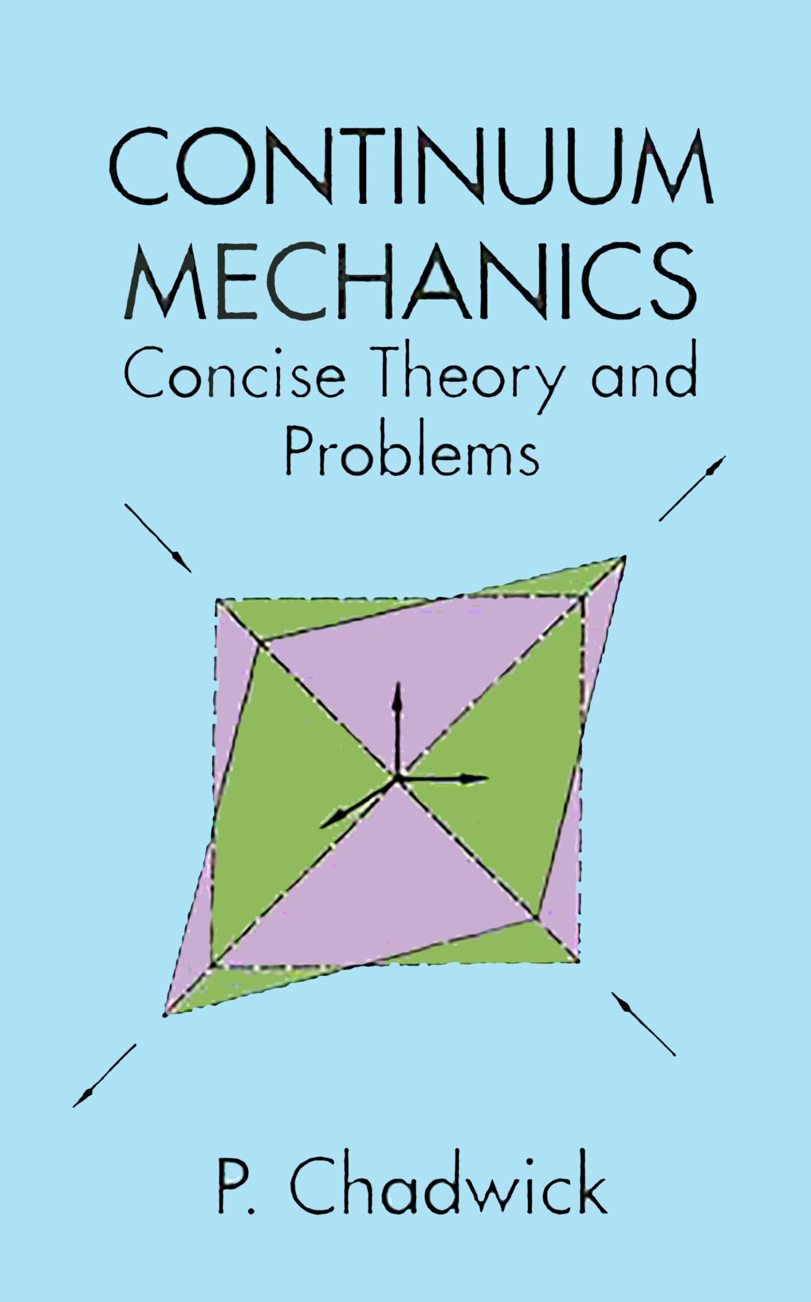Continuum Mechanics: Concise Theory and Problems (Dover Books on Physics),Used