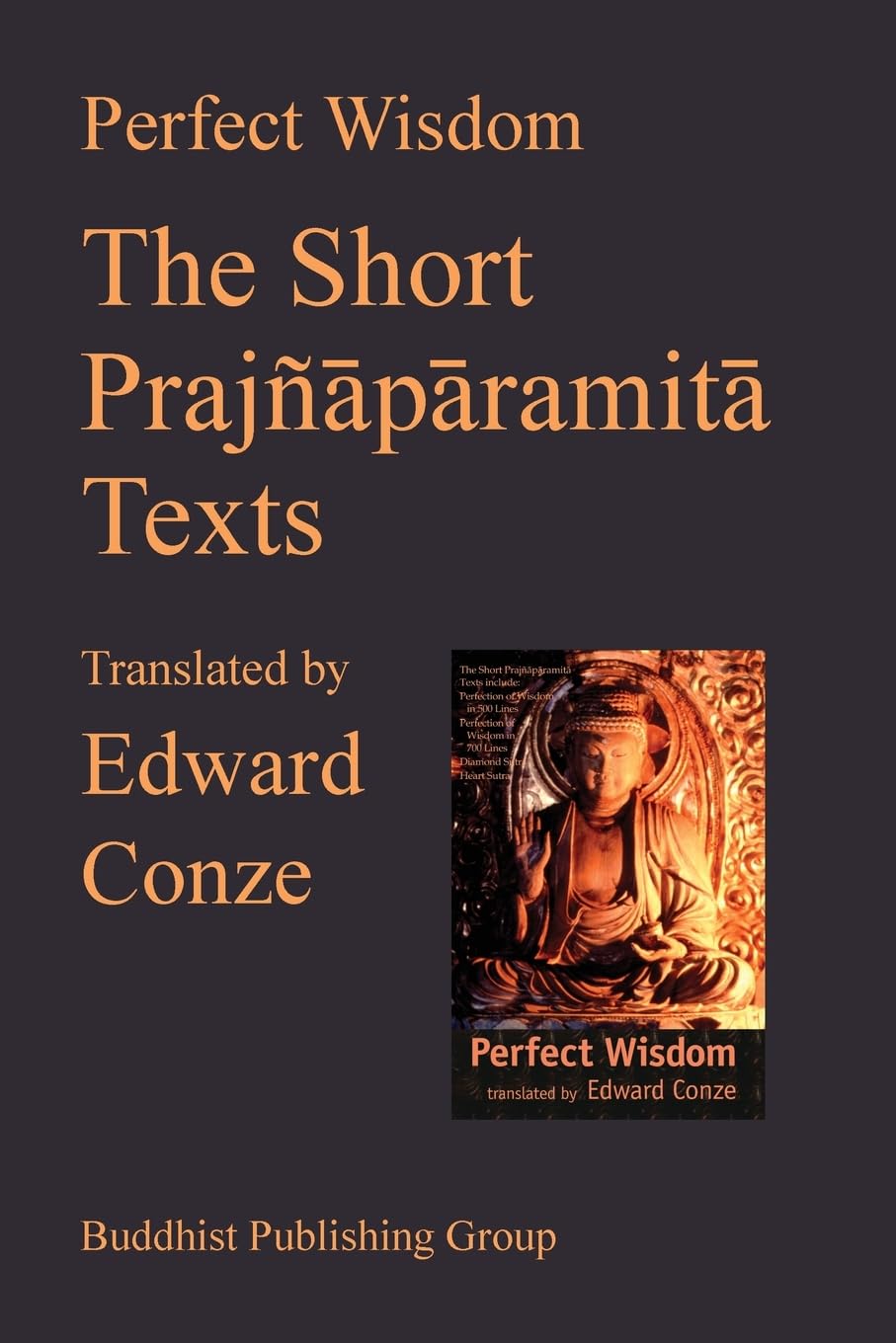 Perfect Wisdom: The Short Prajnaparamita Texts,Used