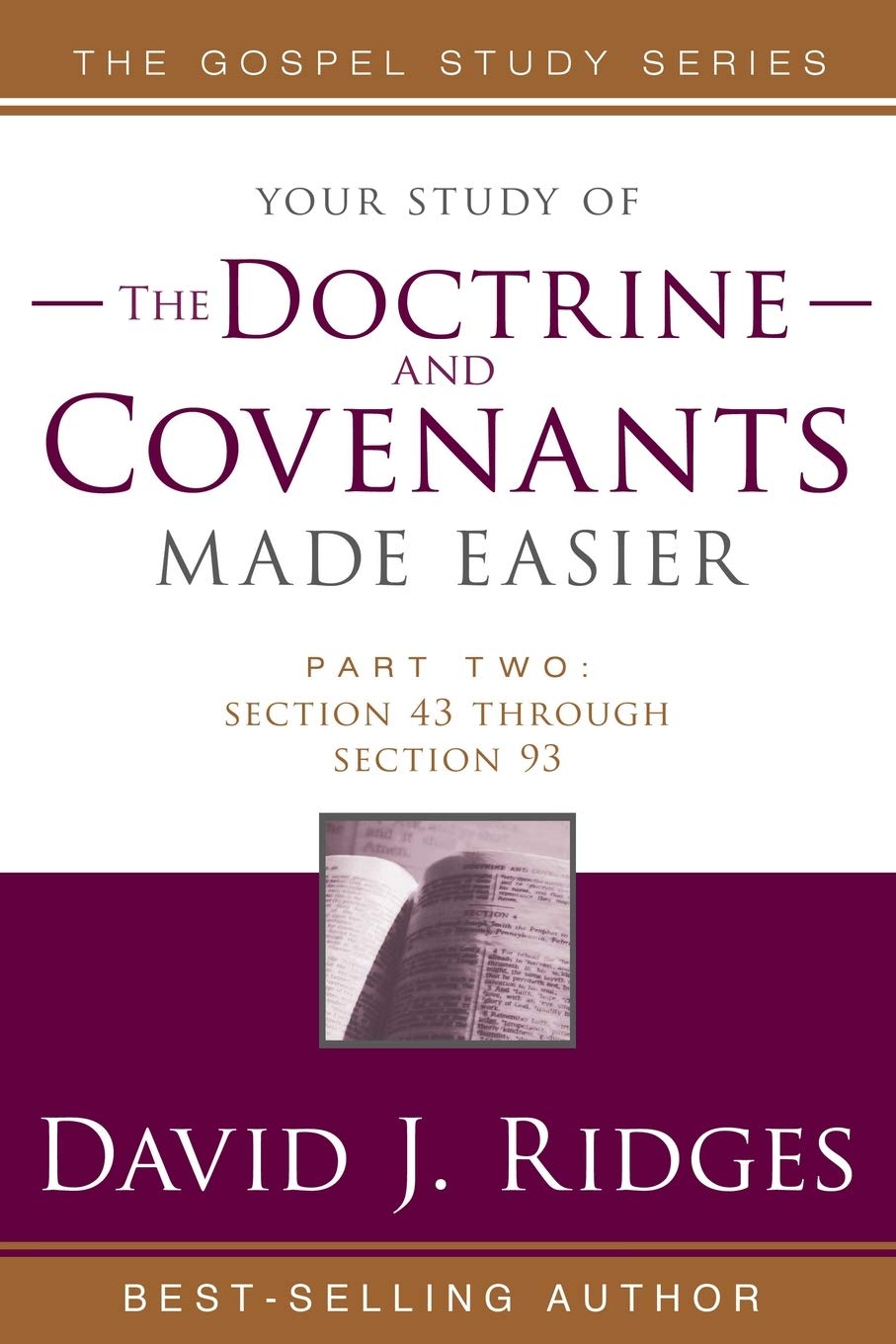 The Doctrine and Covenants Made EasierPart 2: Section 43 through Section 93 (Gospel Studies),New