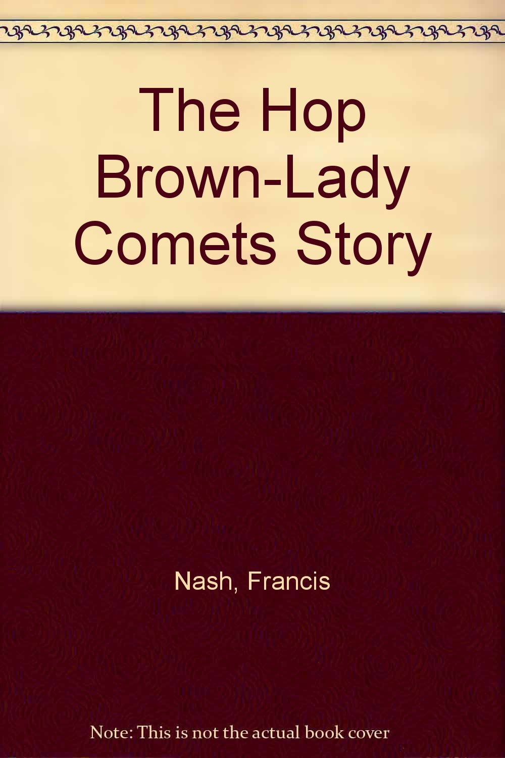 The Hop BrownLady Comets Story,Used