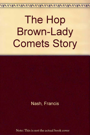 The Hop BrownLady Comets Story,Used