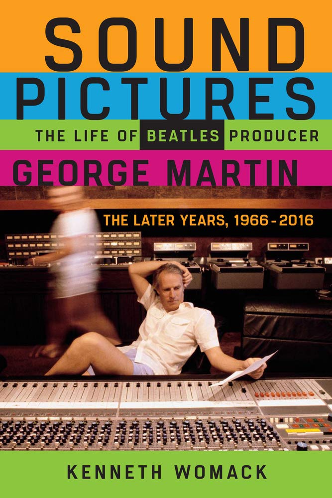 Sound Pictures: The Life Of Beatles Producer George Martin, The Later Years, 19662016