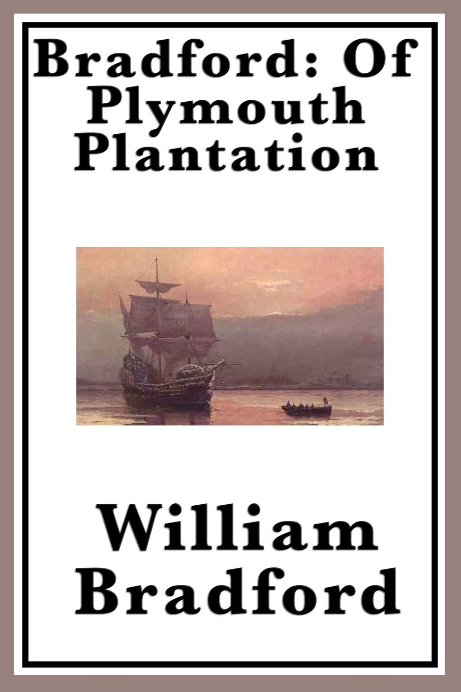 Bradford: Of Plymouth Plantation,Used