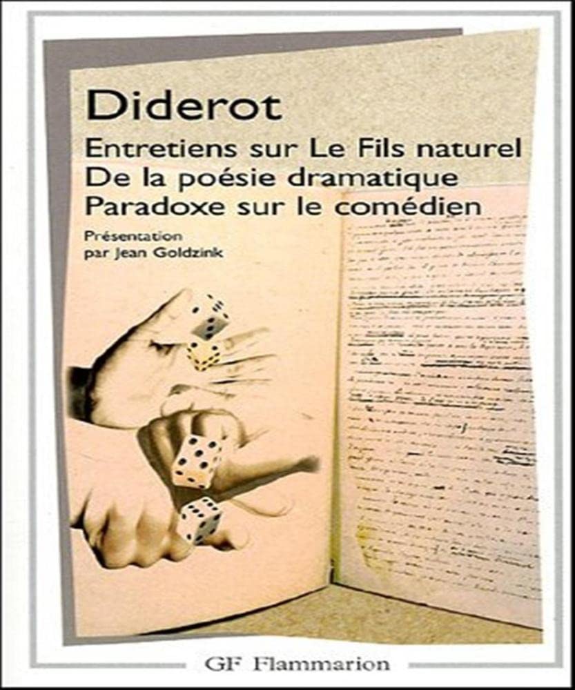 Entretiens Sur Le Fils Naturel  De La Posie Dramatique  Paradoxe Sur Le Comdien,Used