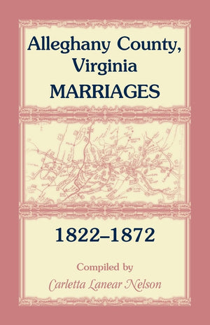 Alleghany County, Virginia, Marriages, 18221872,Used