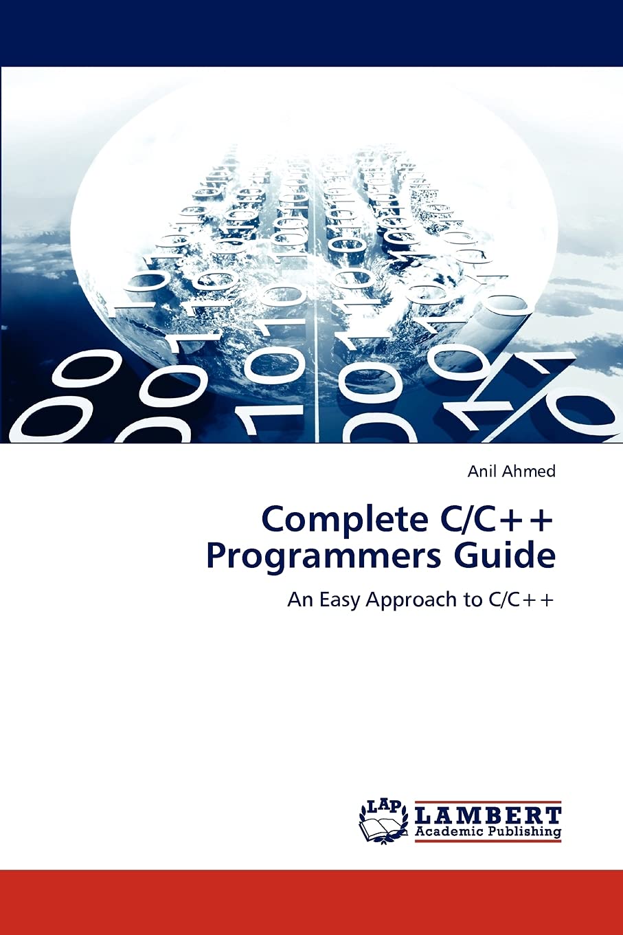 Complete C/C++ Programmers Guide: An Easy Approach to C/C++,Used