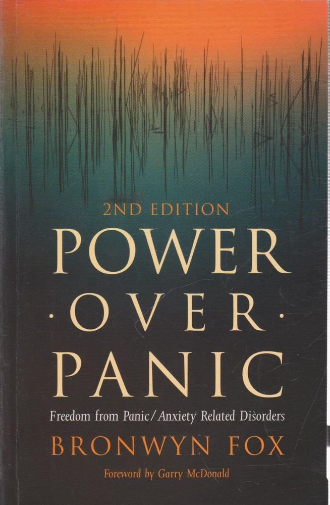Power Over Panic: Freedom from PanicAnxiety Related Disorders, 2nd Edition,Used