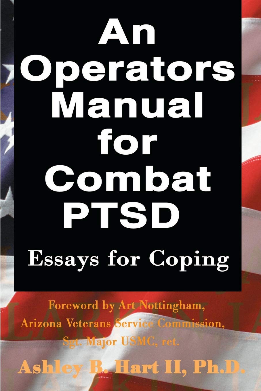 An Operators Manual for Combat PTSD: Essays for Coping,Used
