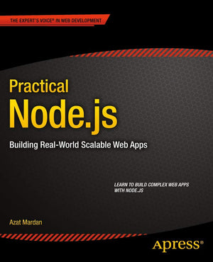 Practical Node.js: Building RealWorld Scalable Web Apps,Used
