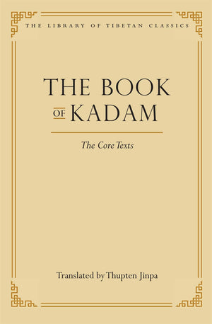 The Book of Kadam: The Core Texts (2) (Library of Tibetan Classics),Used