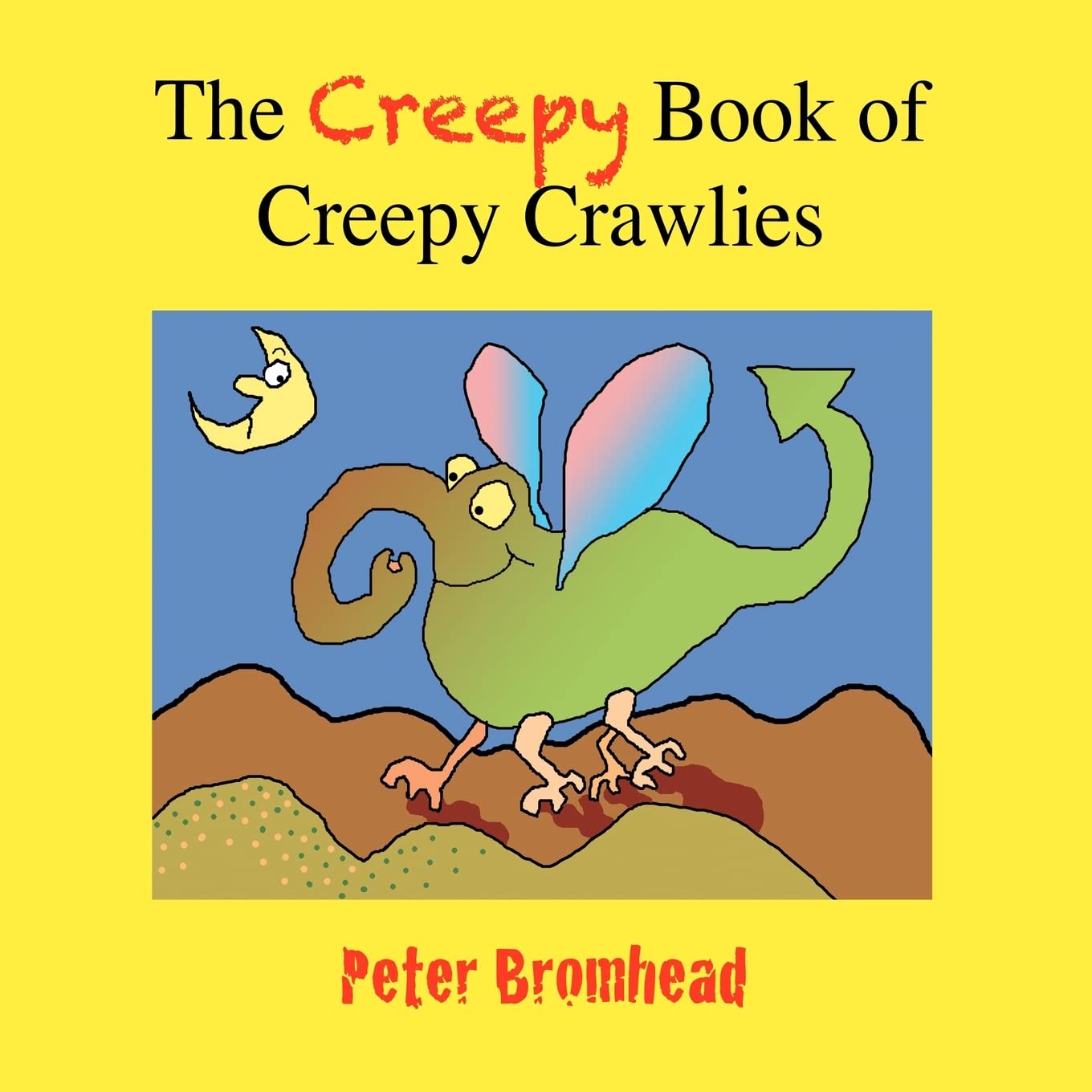 The Creepy Book Of Creepy Crawlies,New