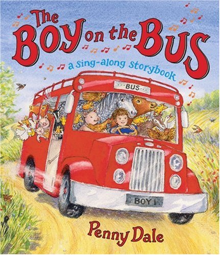 The Boy on the Bus: A SingAlong Storybook