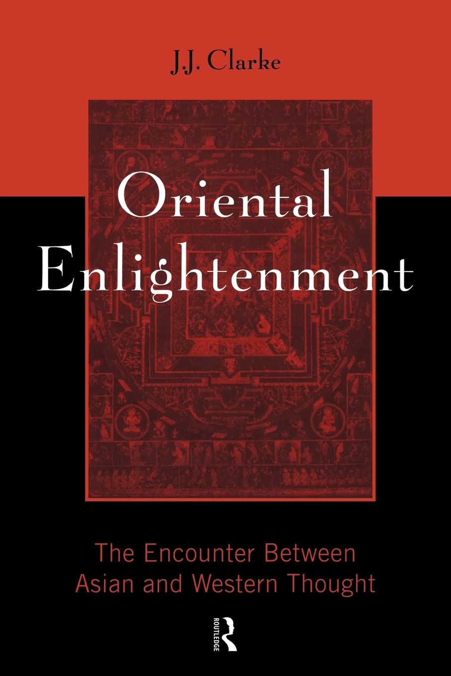 Oriental Enlightenment: The Encounter Between Asian and Western Thought,Used