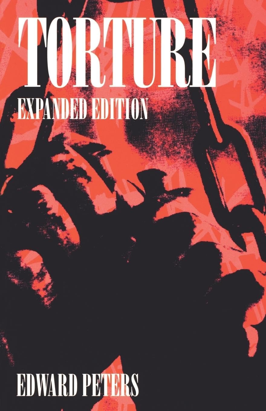 Torture: An Expert's Confrontation with an Everyday Evil (Anniversary Collection),Used
