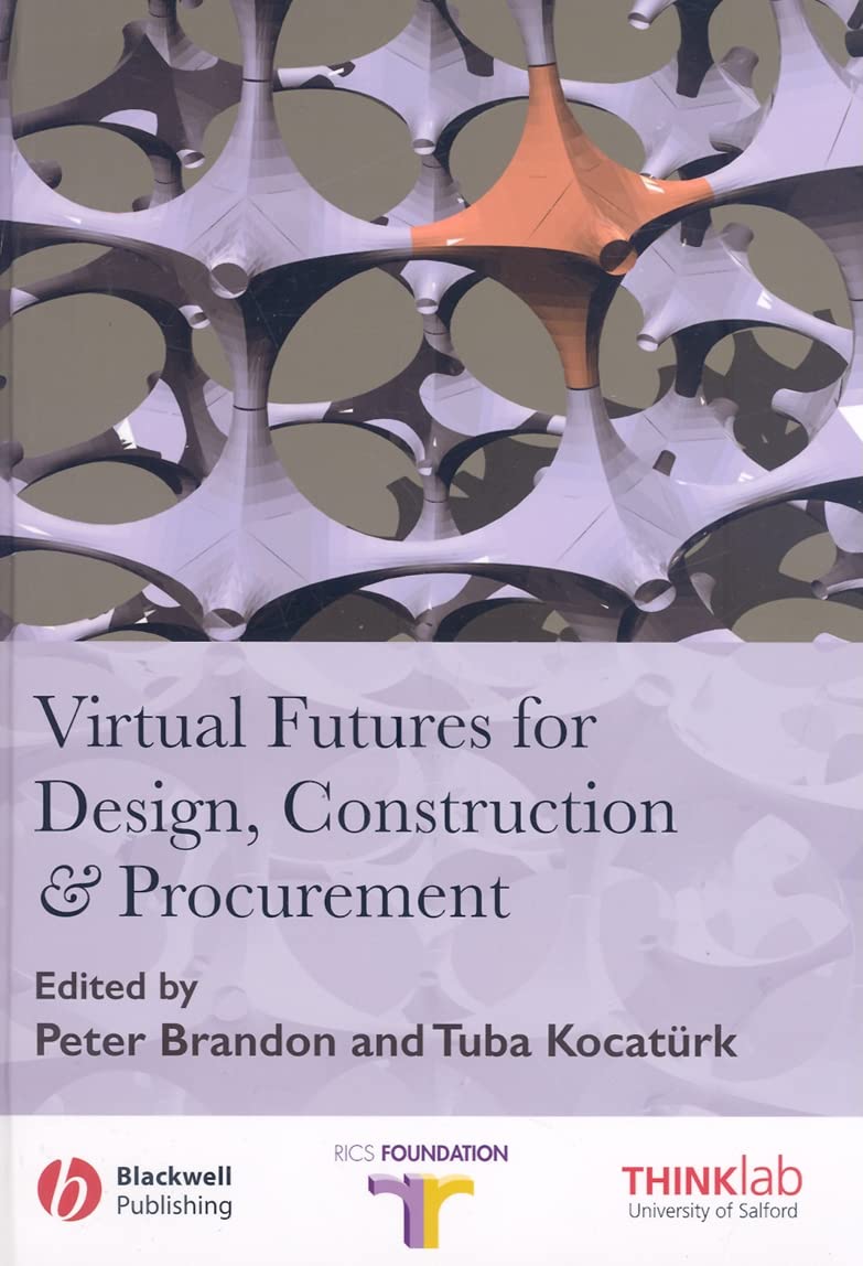 Virtual Futures for Design, Construction and Procurement,Used