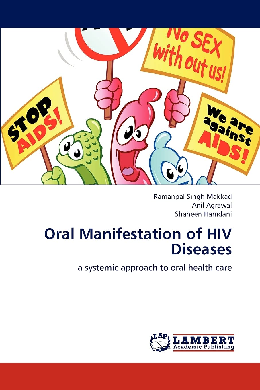 Oral Manifestation of HIV Diseases: a systemic approach to oral health care,Used