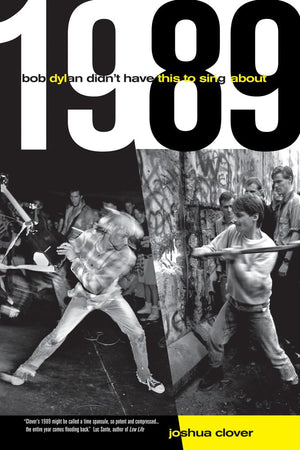 1989: Bob Dylan Didn't Have This to Sing About,New