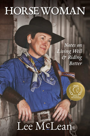 Horse Woman: Notes on Living Well & Riding Better,Used