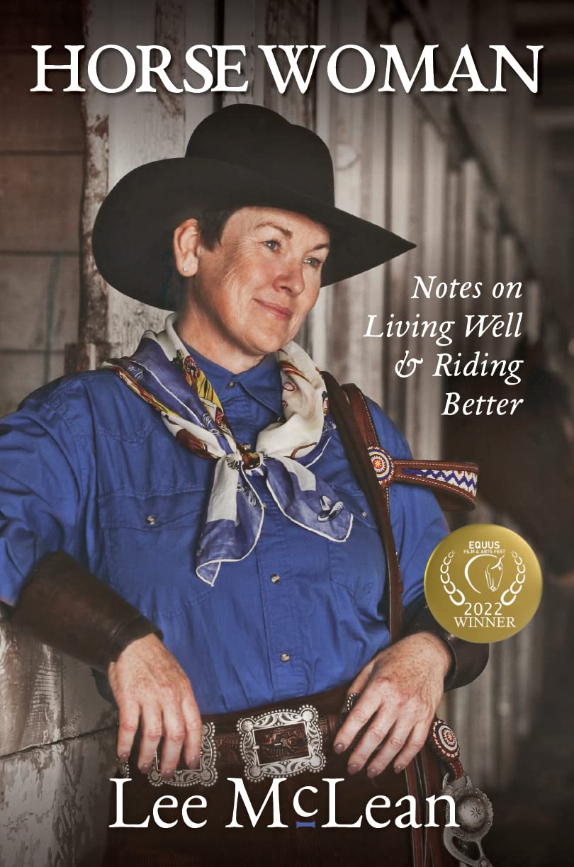 Horse Woman: Notes on Living Well & Riding Better,Used