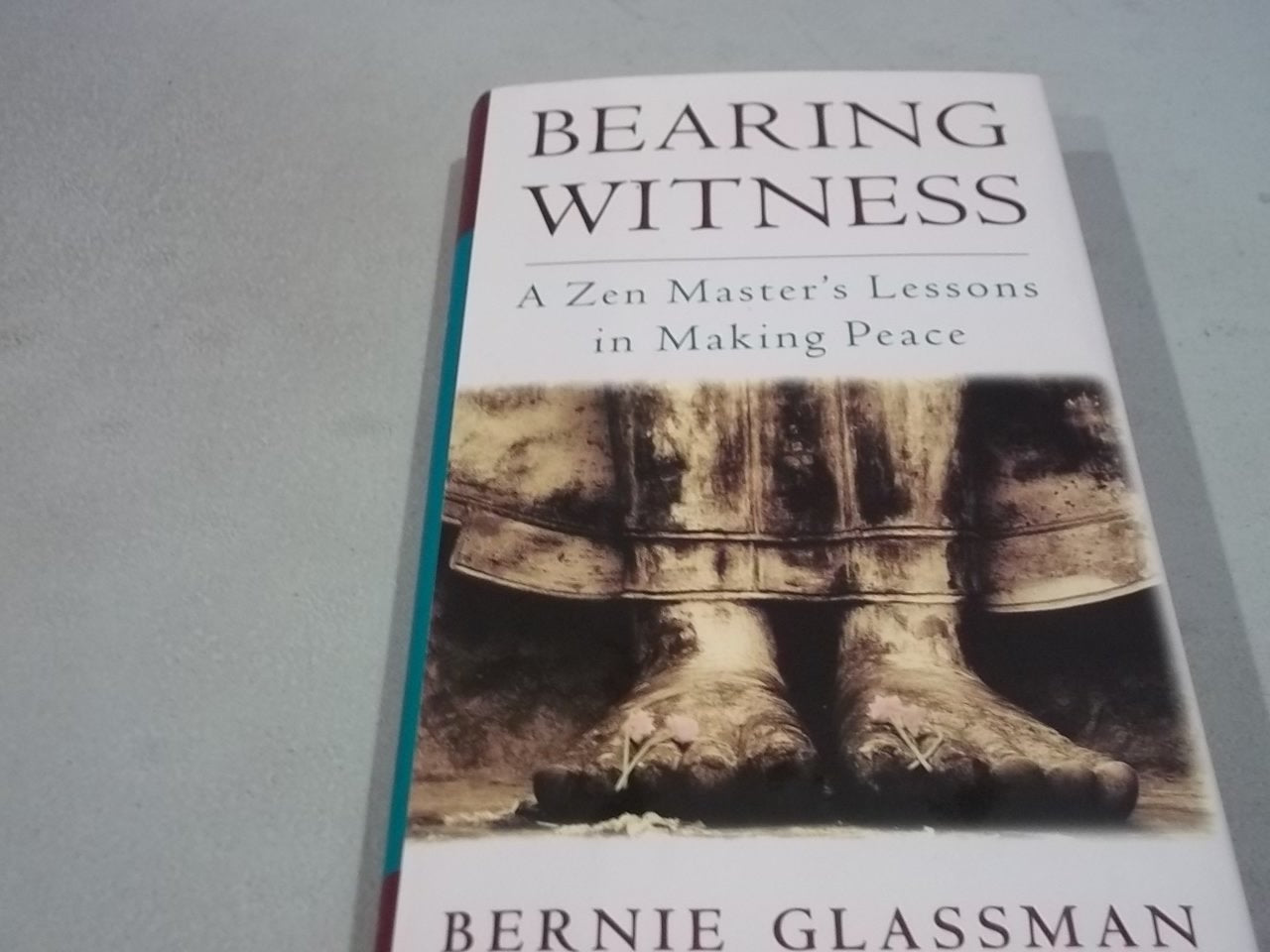 Bearing Witness: A Zen Master's Lessons in Making Peace,Used