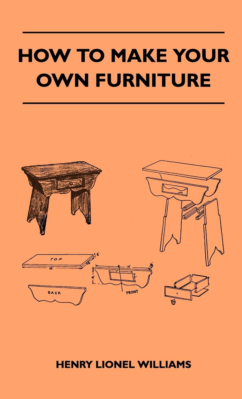 How To Make Your Own Furniture,Used