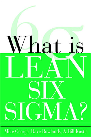 What is Lean Six Sigma,Used