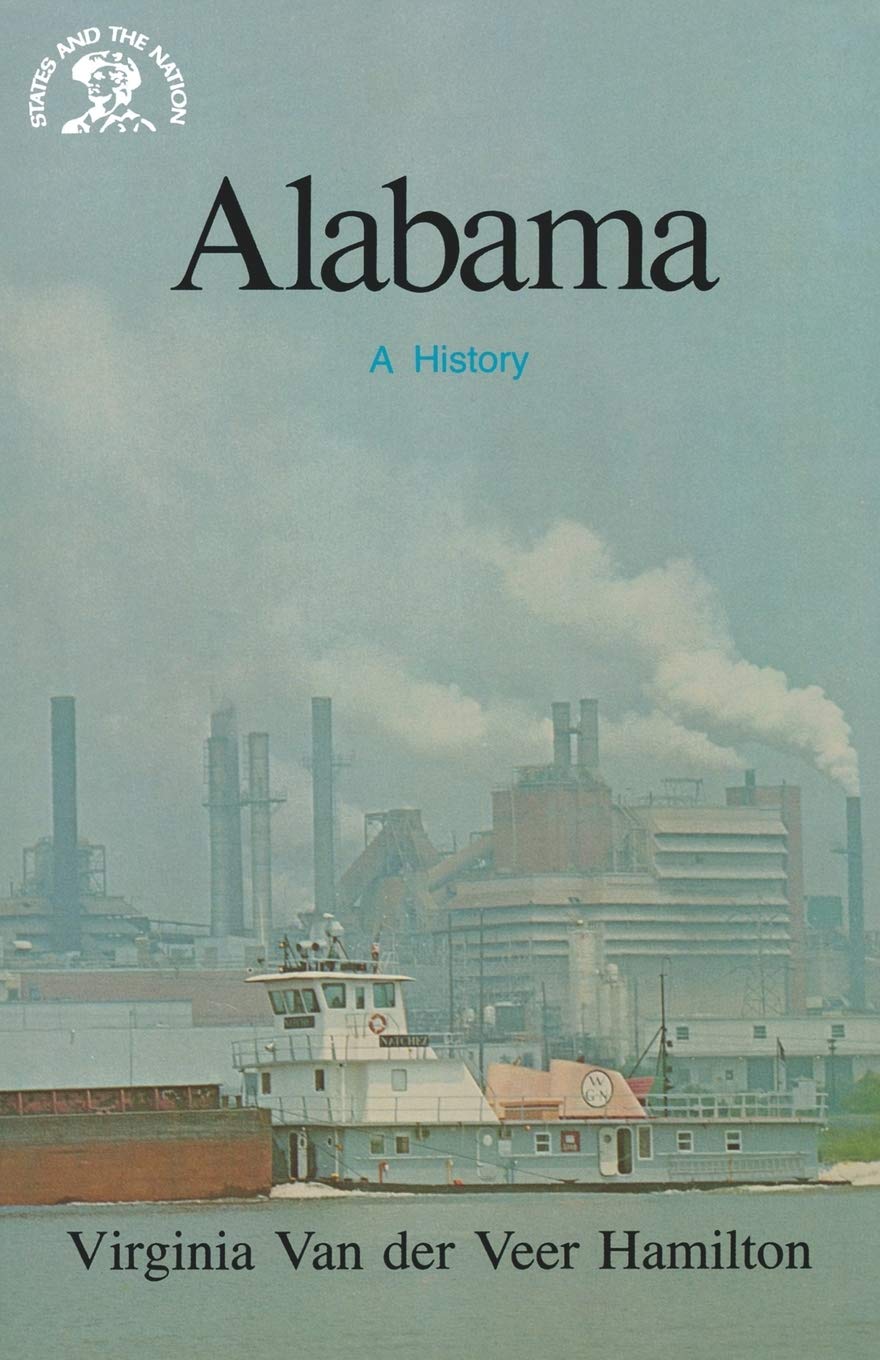 Alabama: A History (States & the Nation),New