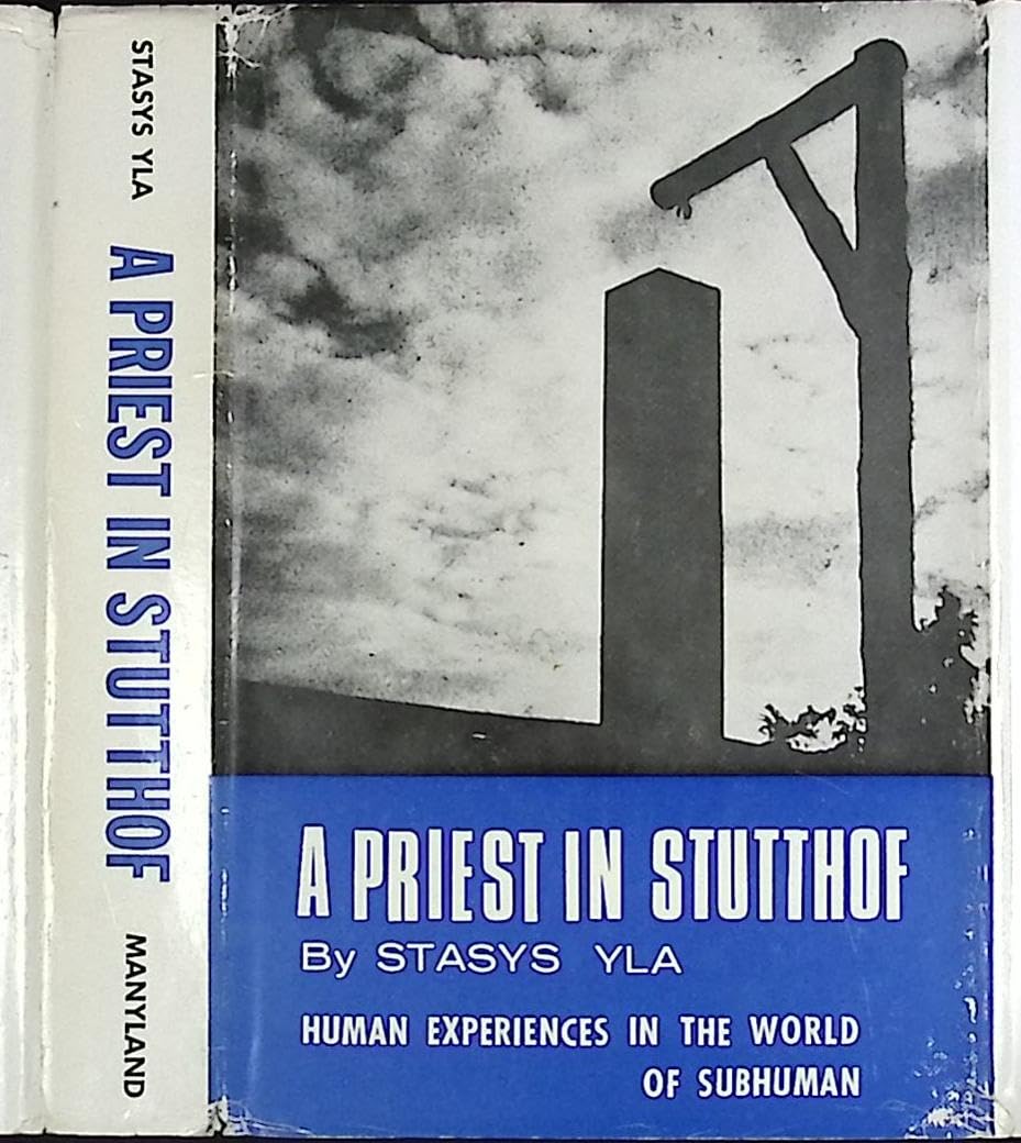A priest in Stutthof;: Human experiences in the world of subhuman,Used