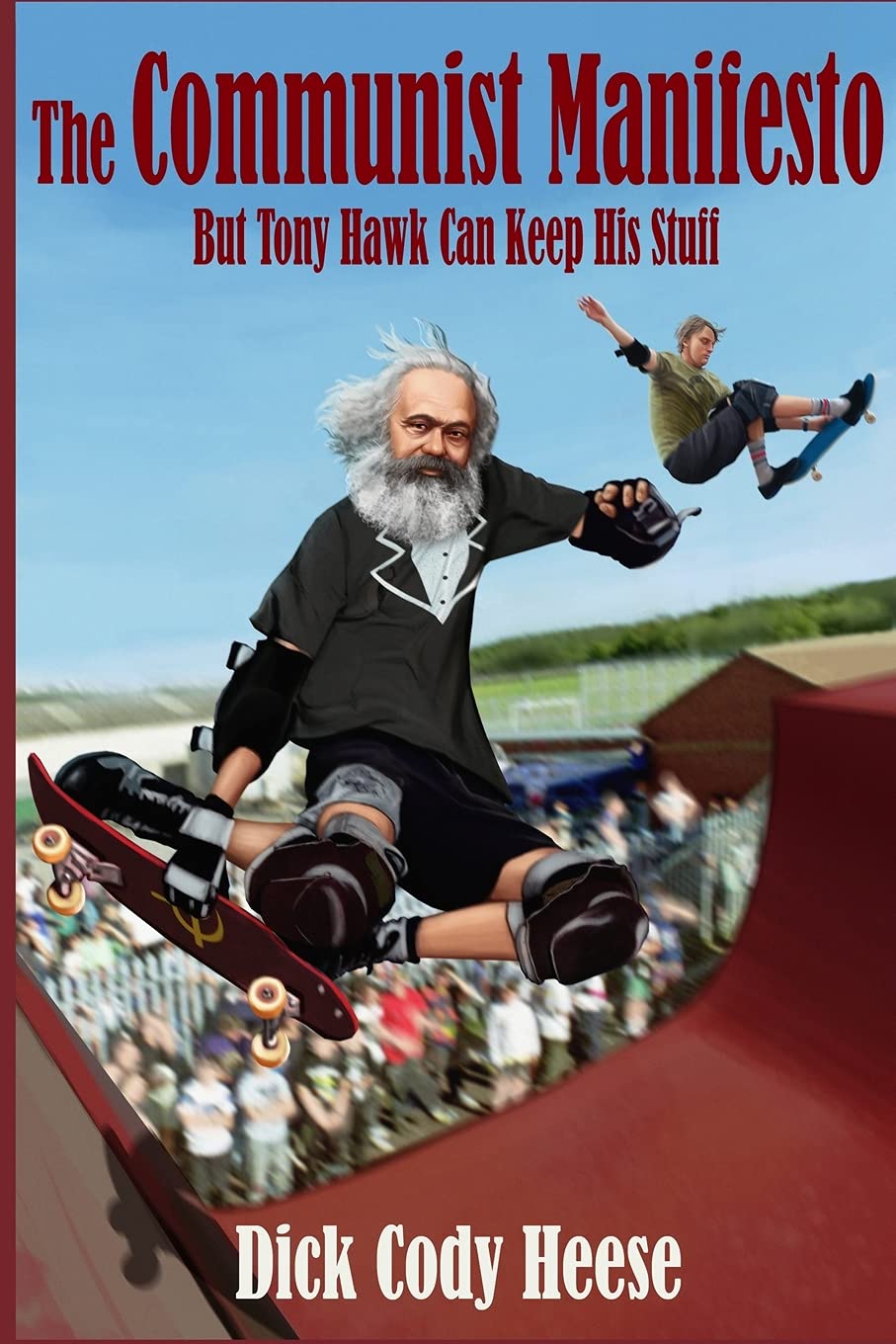 The Communist Manifesto: But Tony Hawk Can Keep His Stuff,Used