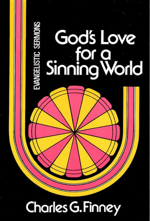 God's Love for a Sinning World (Charles G. Finney Memorial Library),Used