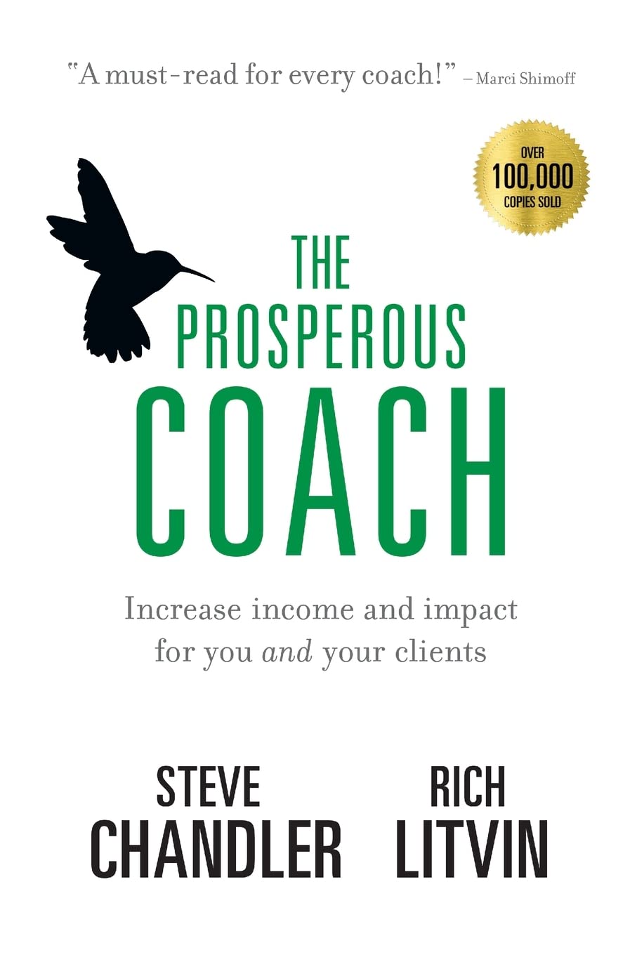 The Prosperous Coach: Increase Income and Impact for You and Your Clients (The Prosperous Series),New