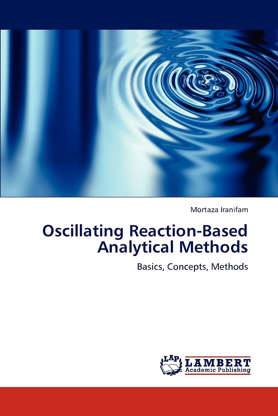 Oscillating ReactionBased Analytical Methods: Basics, Concepts, Methods,Used
