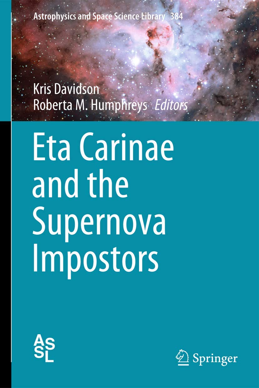 Eta Carinae And The Supernova Impostors (Astrophysics And Space Science Library, 384),Used