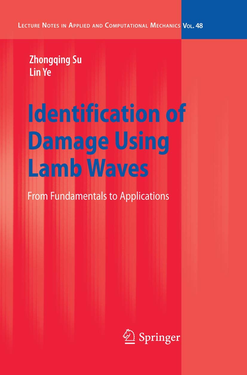 Identification of Damage Using Lamb Waves: From Fundamentals to Applications (Lecture Notes in Applied and Computational Mechani,Used