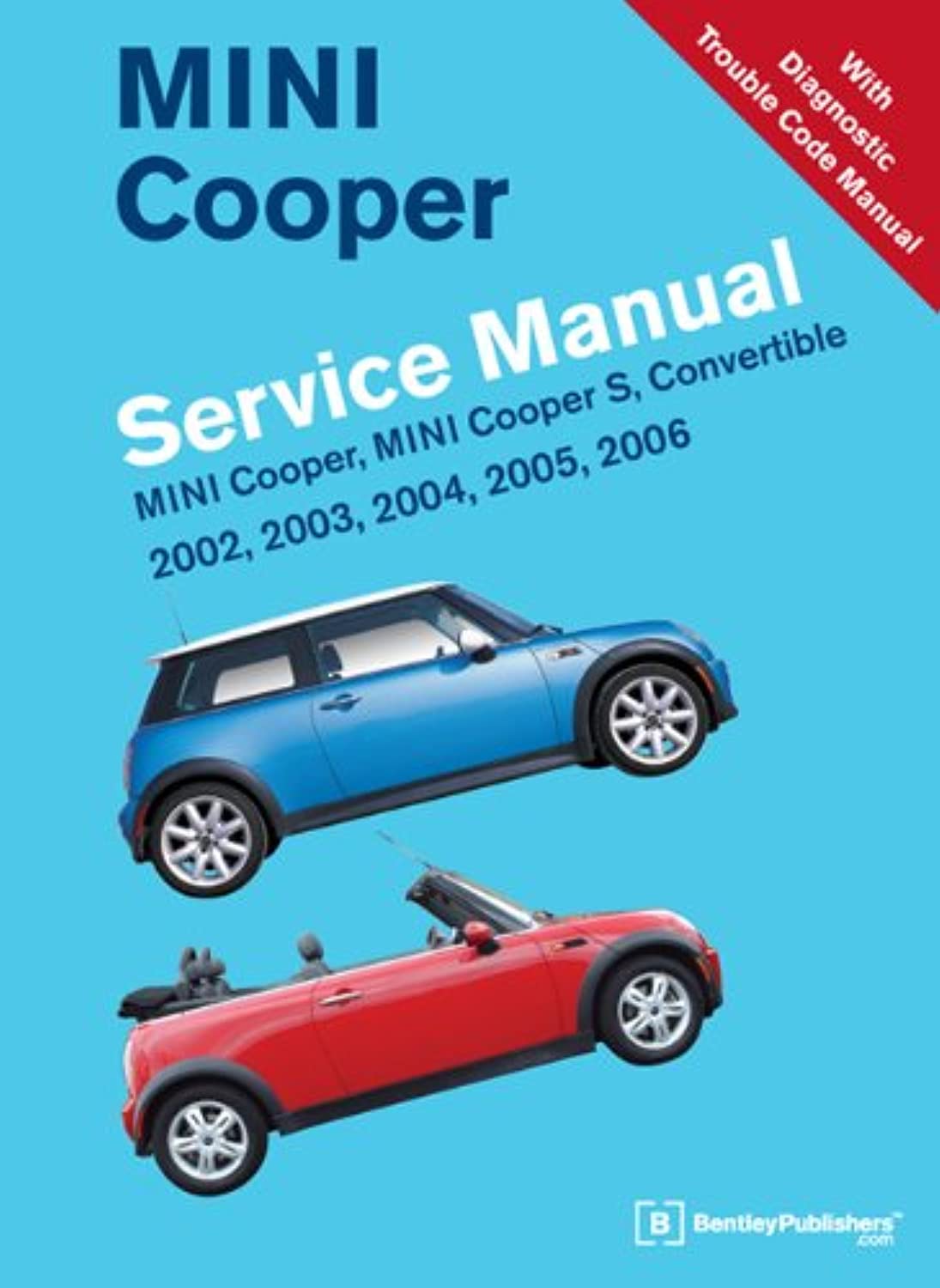 Mini Cooper Service Manual 2002, 2003, 2004, 2005, 2006: Mini Cooper, Mini Cooper S, Convertible,Used